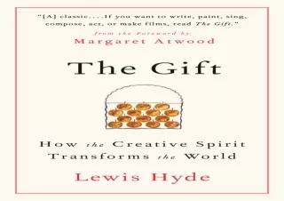 PDF/READ  The Gift: How the Creative Spirit Transforms the World