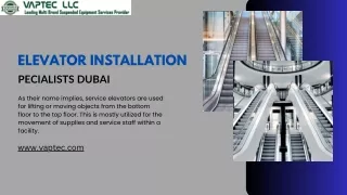 Elevator installation specialists in Dubai