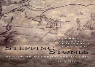 ⚡ get [PDF] ❤ Download Stepping-Stones: A Journey through the Ice Age Caves of t