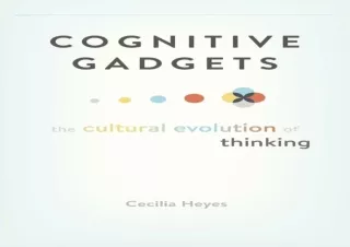 ✔ Download Book ▶️ [PDF]  Cognitive Gadgets: The Cultural Evolution of Thinking