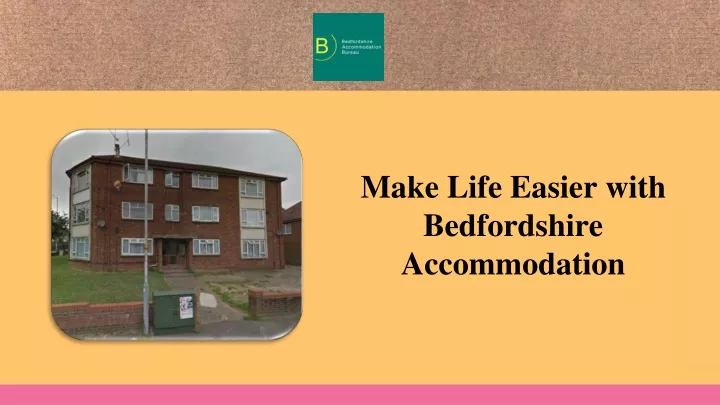 make life easier with bedfordshire accommodation