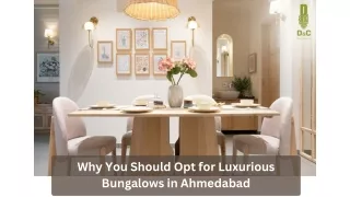 Why You Should Opt for Luxurious Bungalows in Ahmedabad
