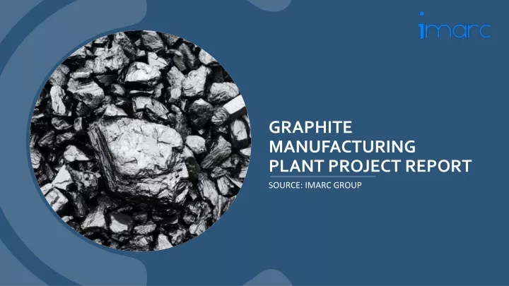 graphite manufacturing plant project report