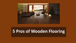 5 Pros of Wooden Flooring