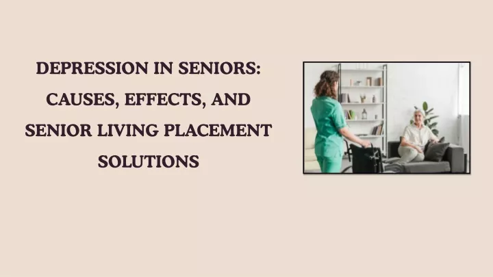 depression in seniors causes effects and senior