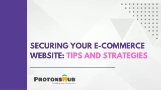 Securing Your E-commerce Website: Tips and Strategies | Protonshub Technologies