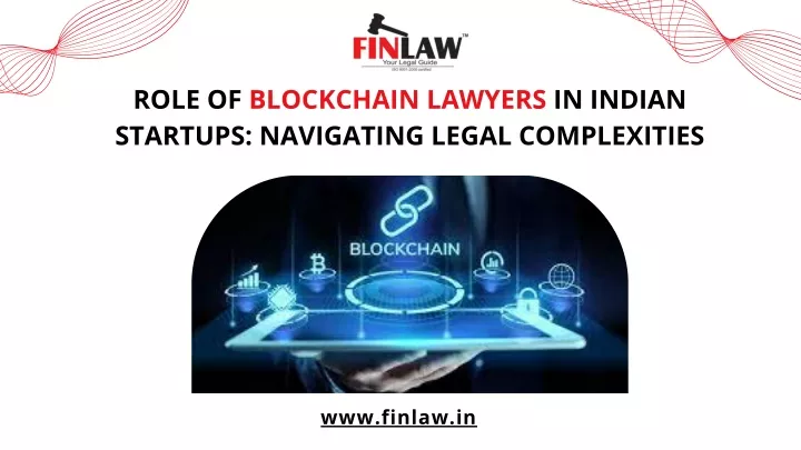 role of blockchain lawyers in indian startups