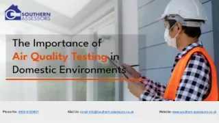 The Importance of Air Quality Testing in Domestic Environments | London | UK