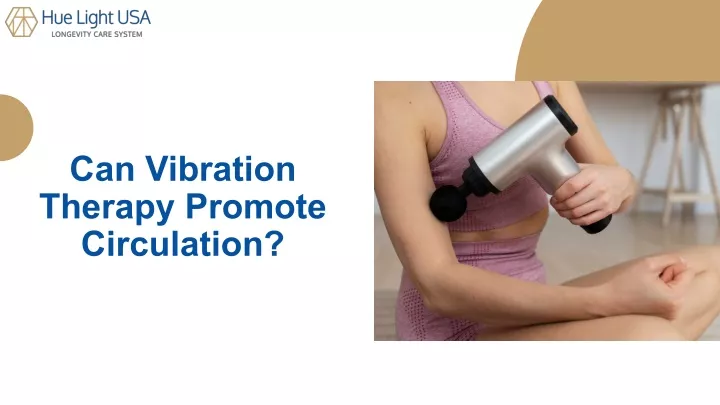 can vibration therapy promote circulation