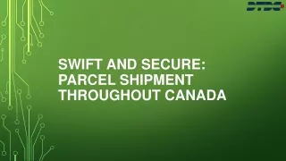 Swift and Secure: Parcel Shipment throughout Canada