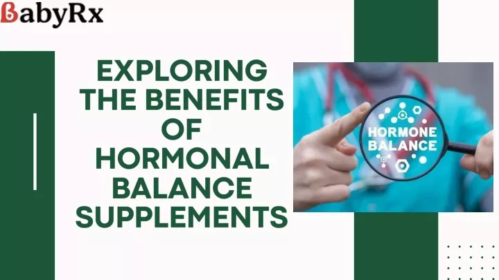 exploring the benefits of hormonal balance