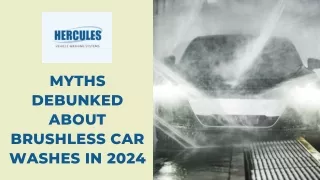 Myths Debunked About Brushless Car Washes in 2024