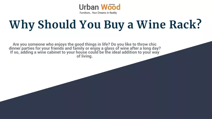 why should you buy a wine rack