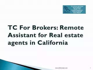 TC For Brokers: Remote Assistant for Real estate agents in California