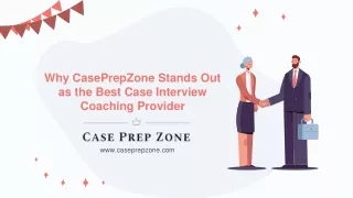 Why CasePrepZone Stands Out as the Best Case Interview Coaching Provider