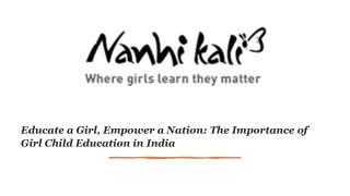 Educate a Girl, Empower a Nation The Importance of Girl Child Education in India