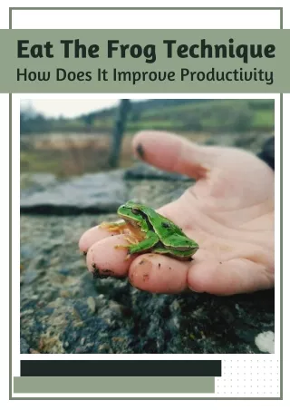Eat The Frog Technique How Does It Improve Productivity