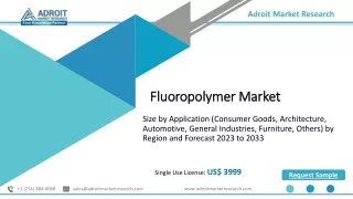 Global Fluoropolymer Market Potential Growth, Upcoming Trends and Forecast 2023-