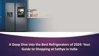 A Deep Dive into the Best Refrigerators of 2024 Your Guide to Shopping at Sathya in India