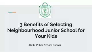 3 Benefits of Selecting Neighbourhood Junior School for Your Kids