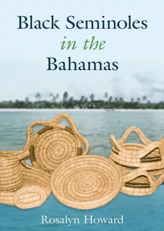 PDF/READ❤  Black Seminoles in the Bahamas