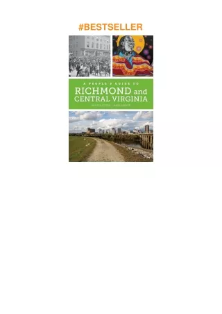 Download⚡️(PDF)❤️ A People's Guide to Richmond and Central Virginia (Volume 6) (A People's Guide