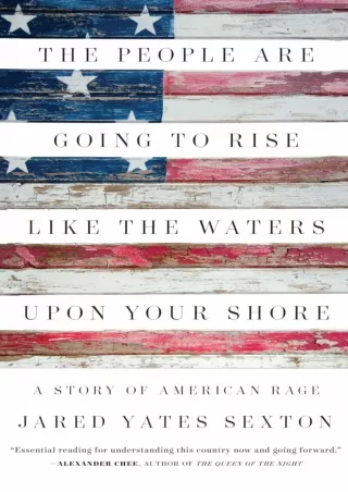 The-People-Are-Going-to-Rise-Like-the-Waters-Upon-Your-Shore-A-Story-of-American-Rage