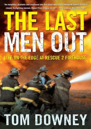 READ⚡[PDF]✔ The Last Men Out: Life on the Edge at Rescue 2 Firehouse