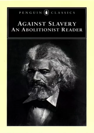 get⚡[PDF]❤ Against Slavery: An Abolitionist Reader (Penguin Classics)