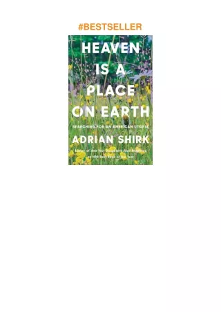 download✔ Heaven Is a Place on Earth: Searching for an American Utopia