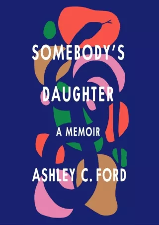 ❤[READ]❤ Somebody's Daughter: A Memoir