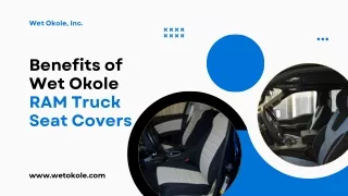 Benefits of Wet Okole RAM Truck Seat Covers