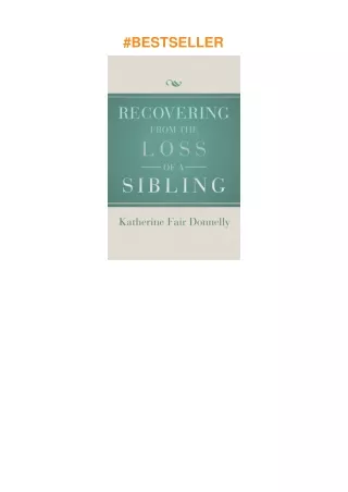pdf✔download Recovering from the Loss of a Sibling