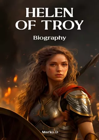 READ⚡[PDF]✔ The Life of Helen of Troy. Biography: Beyond Beauty