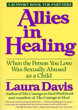 ❤[READ]❤ Allies in Healing: When the Person You Love Was Sexually Abused as a Child
