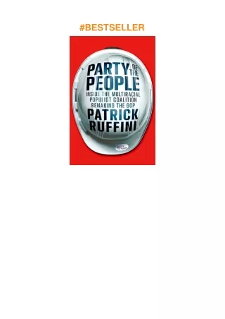 download✔ Party of the People: Inside the Multiracial Populist Coalition Remaking the GOP