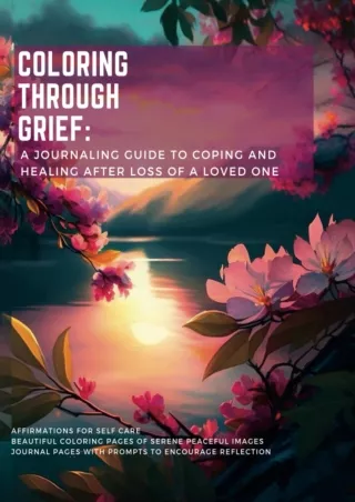 get⚡[PDF]❤ Coloring through grief: A journaling guide to coping and healing after loss of