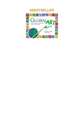 download⚡️❤️ Global Art: Activities, Projects, and Inventions from Around the World