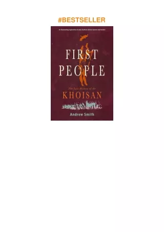 PDF✔️Download❤️ First People: The Lost History of the Khoisan