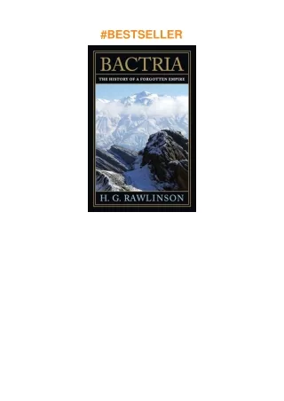 ❤️PDF⚡️ Bactria: The History of a Forgotten Empire