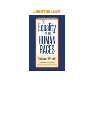 pdf✔download The Equality of Human Races: POSITIVIST ANTHROPOLOGY