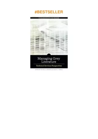 ❤download Managing Grey Literature: Technical Services Perspectives (ALCTS Monograph)