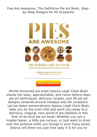 Download⚡PDF❤ Pies Are Awesome: The Definitive Pie Art Book: Step-by-Step D