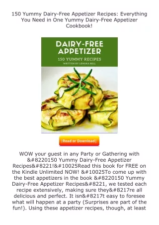 Pdf⚡(read✔online) 150 Yummy Dairy-Free Appetizer Recipes: Everything You Ne