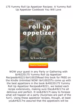 pdf❤(download)⚡ 175 Yummy Roll Up Appetizer Recipes: A Yummy Roll Up Appeti