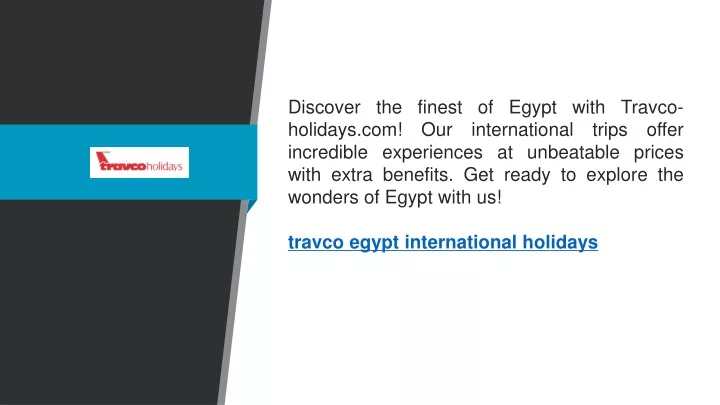 discover the finest of egypt with travco holidays