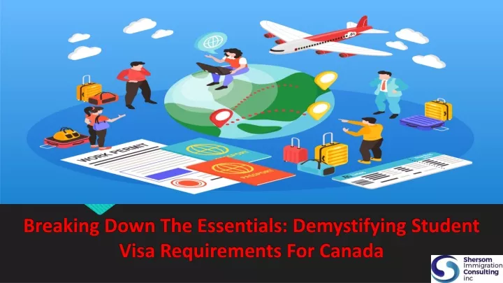 breaking down the essentials demystifying student visa requirements for canada