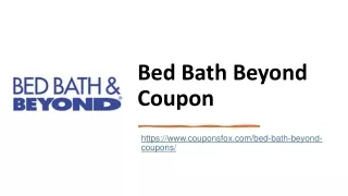 Bed Bath Beyond Coupon