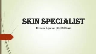 Skin Specialist Dr.Neha Agrawal | ECOS Clinic