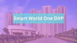 Smart World One DXP | Exclusive Apartments In Gurgaon